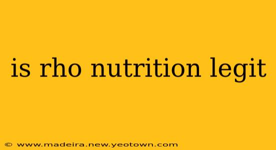 is rho nutrition legit