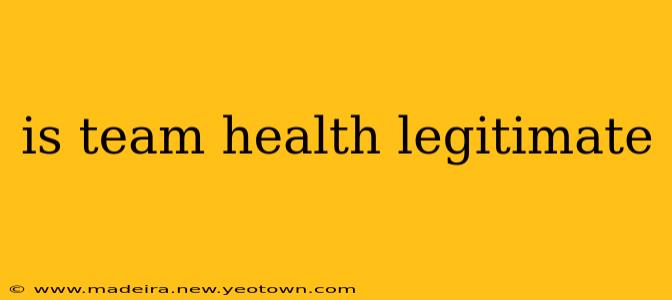 is team health legitimate