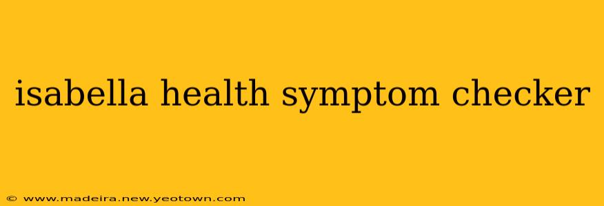 isabella health symptom checker