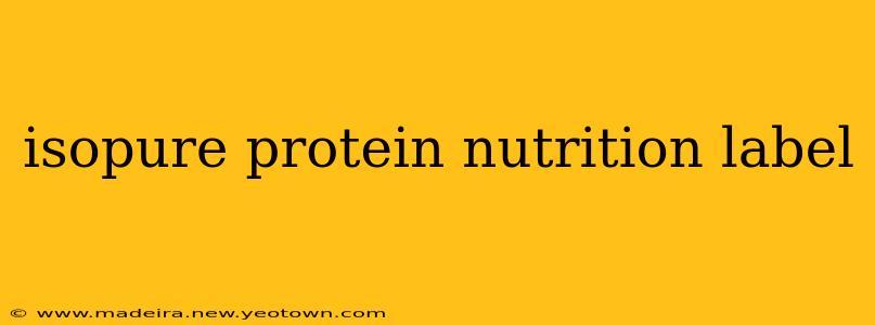 isopure protein nutrition label