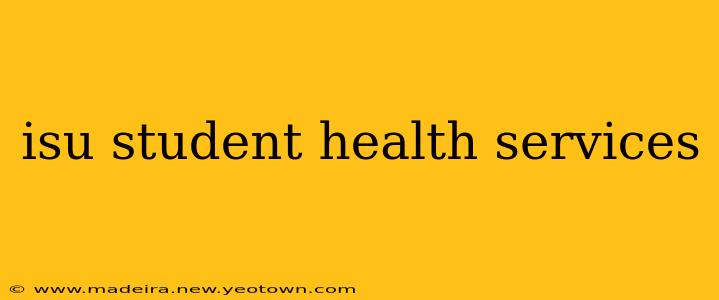 isu student health services