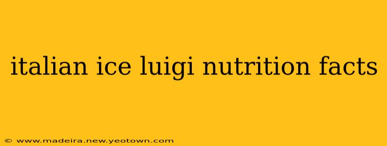 italian ice luigi nutrition facts