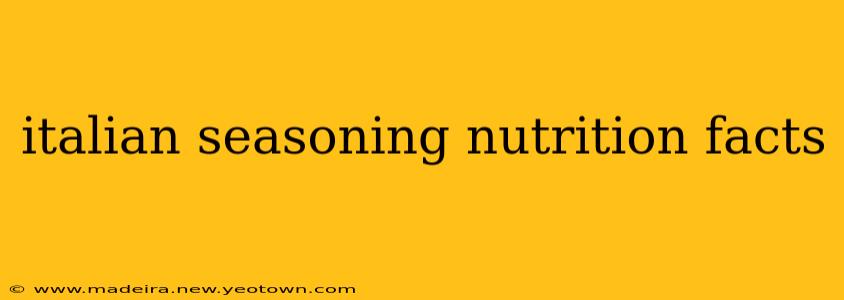 italian seasoning nutrition facts