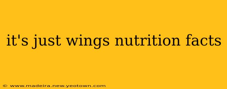 it's just wings nutrition facts