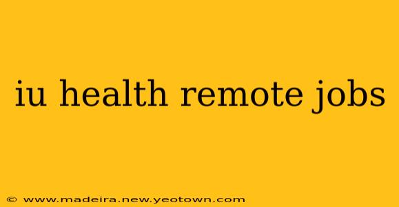 iu health remote jobs