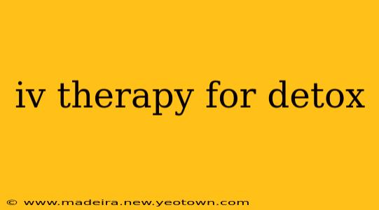 iv therapy for detox