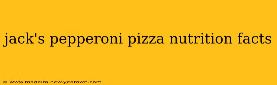 jack's pepperoni pizza nutrition facts