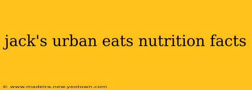jack's urban eats nutrition facts