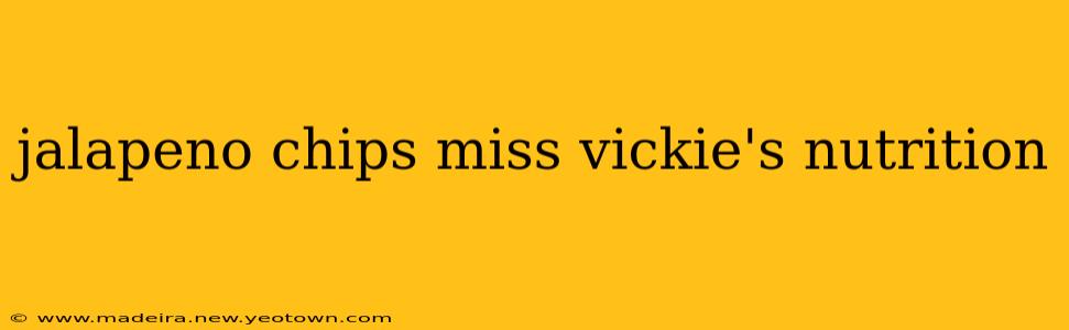 jalapeno chips miss vickie's nutrition