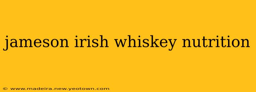 jameson irish whiskey nutrition