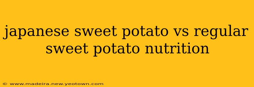 japanese sweet potato vs regular sweet potato nutrition