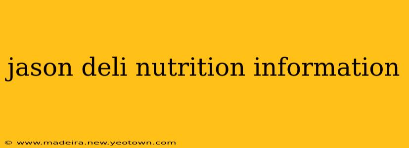 jason deli nutrition information