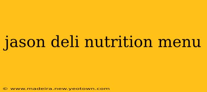 jason deli nutrition menu