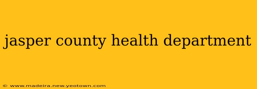 jasper county health department