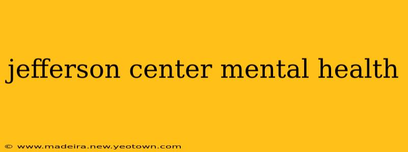 jefferson center mental health