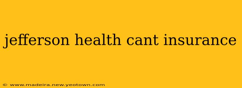 jefferson health cant insurance