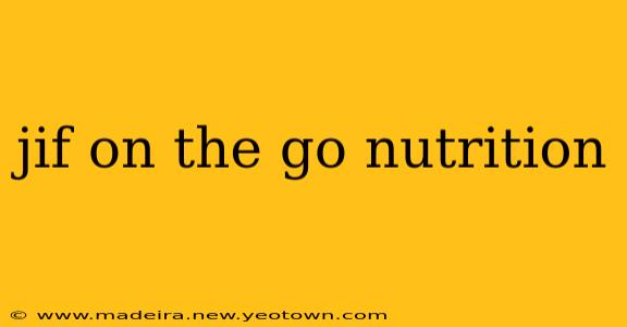jif on the go nutrition