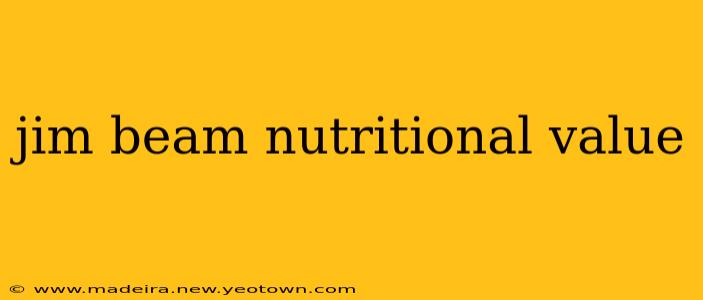 jim beam nutritional value