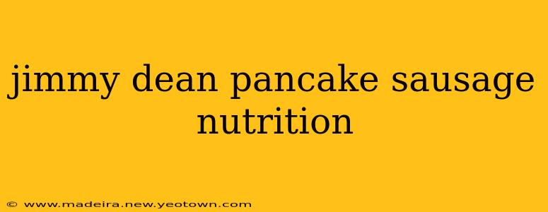 jimmy dean pancake sausage nutrition