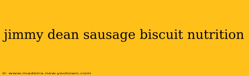 jimmy dean sausage biscuit nutrition