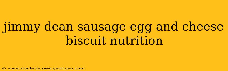 jimmy dean sausage egg and cheese biscuit nutrition