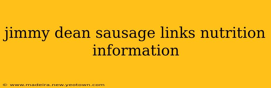 jimmy dean sausage links nutrition information