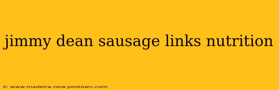 jimmy dean sausage links nutrition