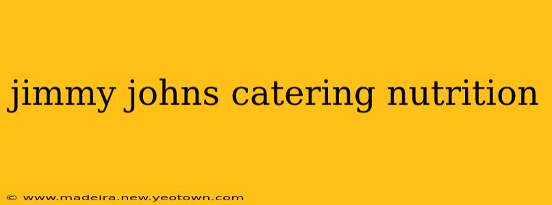 jimmy johns catering nutrition