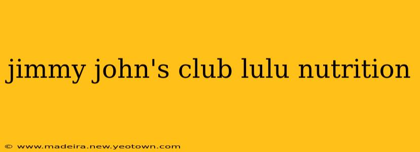 jimmy john's club lulu nutrition