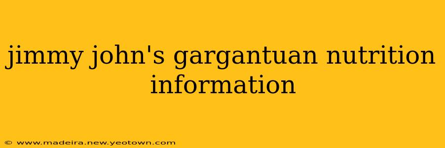 jimmy john's gargantuan nutrition information