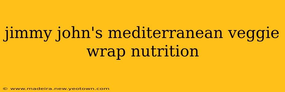 jimmy john's mediterranean veggie wrap nutrition