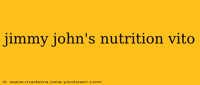 jimmy john's nutrition vito