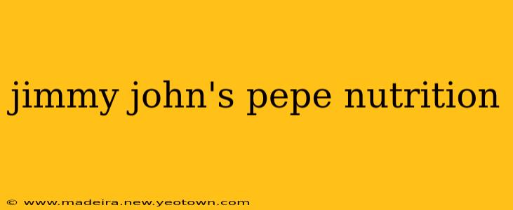 jimmy john's pepe nutrition