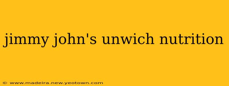 jimmy john's unwich nutrition