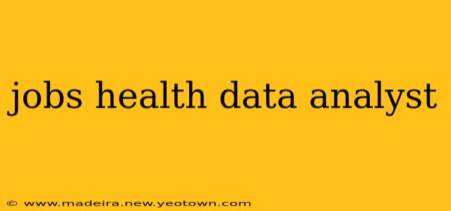 jobs health data analyst