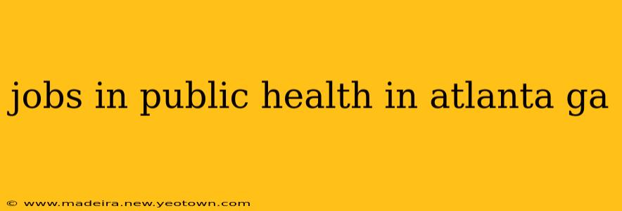 jobs in public health in atlanta ga