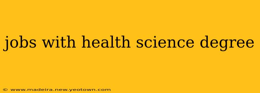 jobs with health science degree