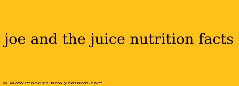 joe and the juice nutrition facts