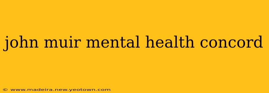 john muir mental health concord
