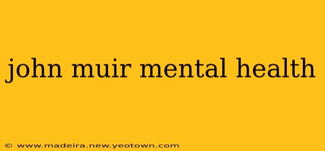 john muir mental health