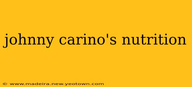 johnny carino's nutrition