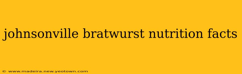 johnsonville bratwurst nutrition facts