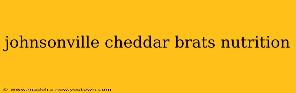 johnsonville cheddar brats nutrition