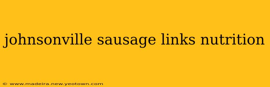 johnsonville sausage links nutrition