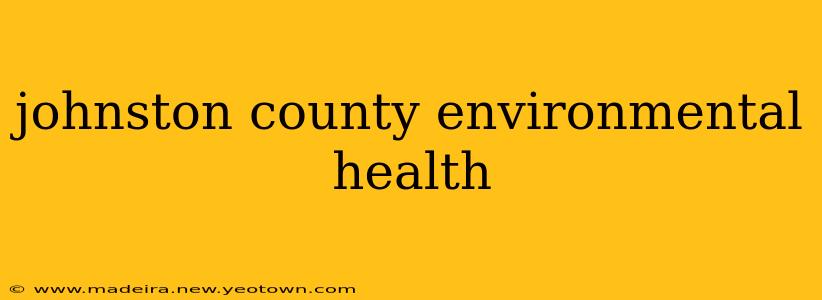 johnston county environmental health