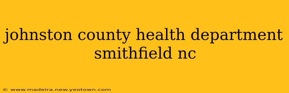 johnston county health department smithfield nc