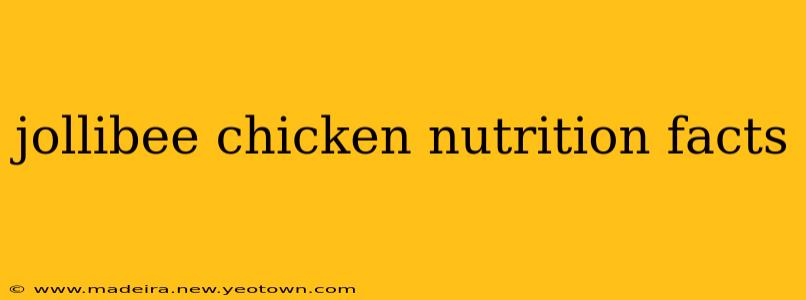 jollibee chicken nutrition facts