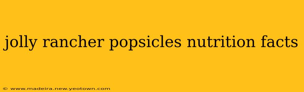 jolly rancher popsicles nutrition facts