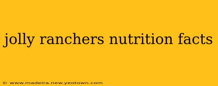 jolly ranchers nutrition facts