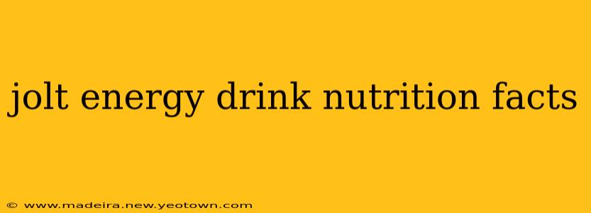 jolt energy drink nutrition facts